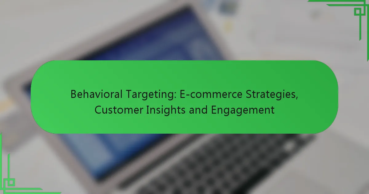 Elgesio taikymas: el. prekybos strategijos, klientų įžvalgos ir įsitraukimas