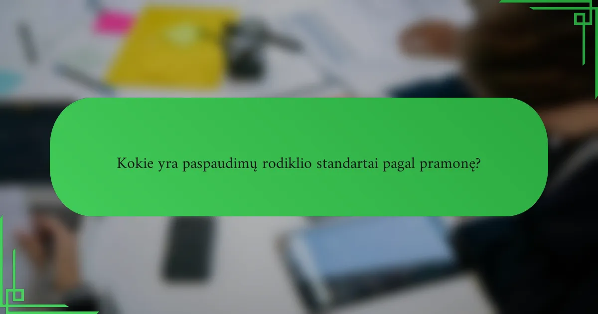 Kokie yra paspaudimų rodiklio standartai pagal pramonę?